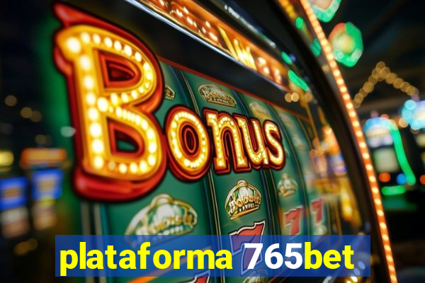 plataforma 765bet